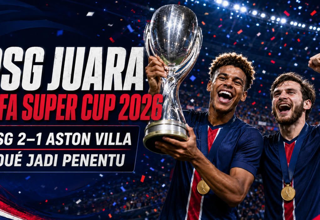 Pemain Paris Saint-Germain merayakan gelar UEFA Super Cup 2026 setelah mengalahkan Aston Villa 2-1.