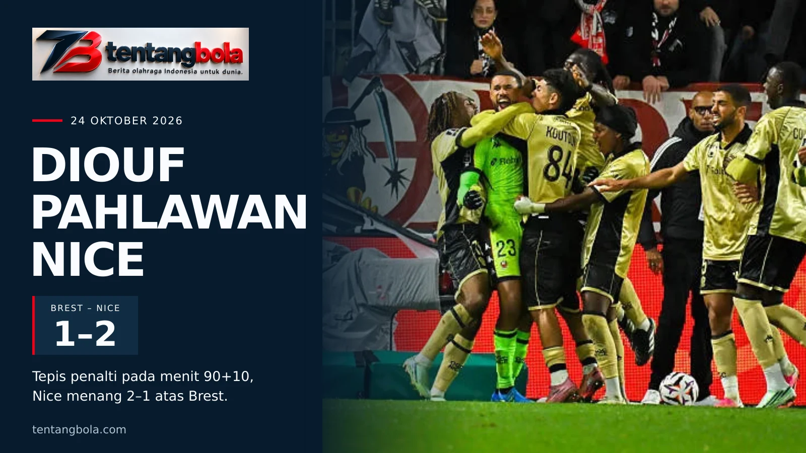 Desain berita TentangBola dengan foto selebrasi pemain Nice dan skor kemenangan 2–1 atas Brest.